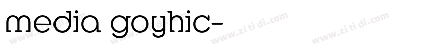 media goyhic字体转换